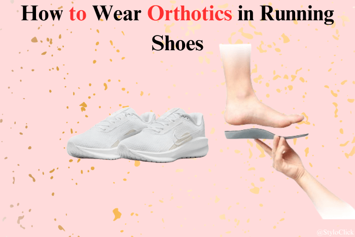 How to Wear Orthotics in Running Shoes