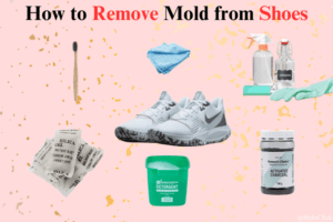 How to Remove Mold from Shoes